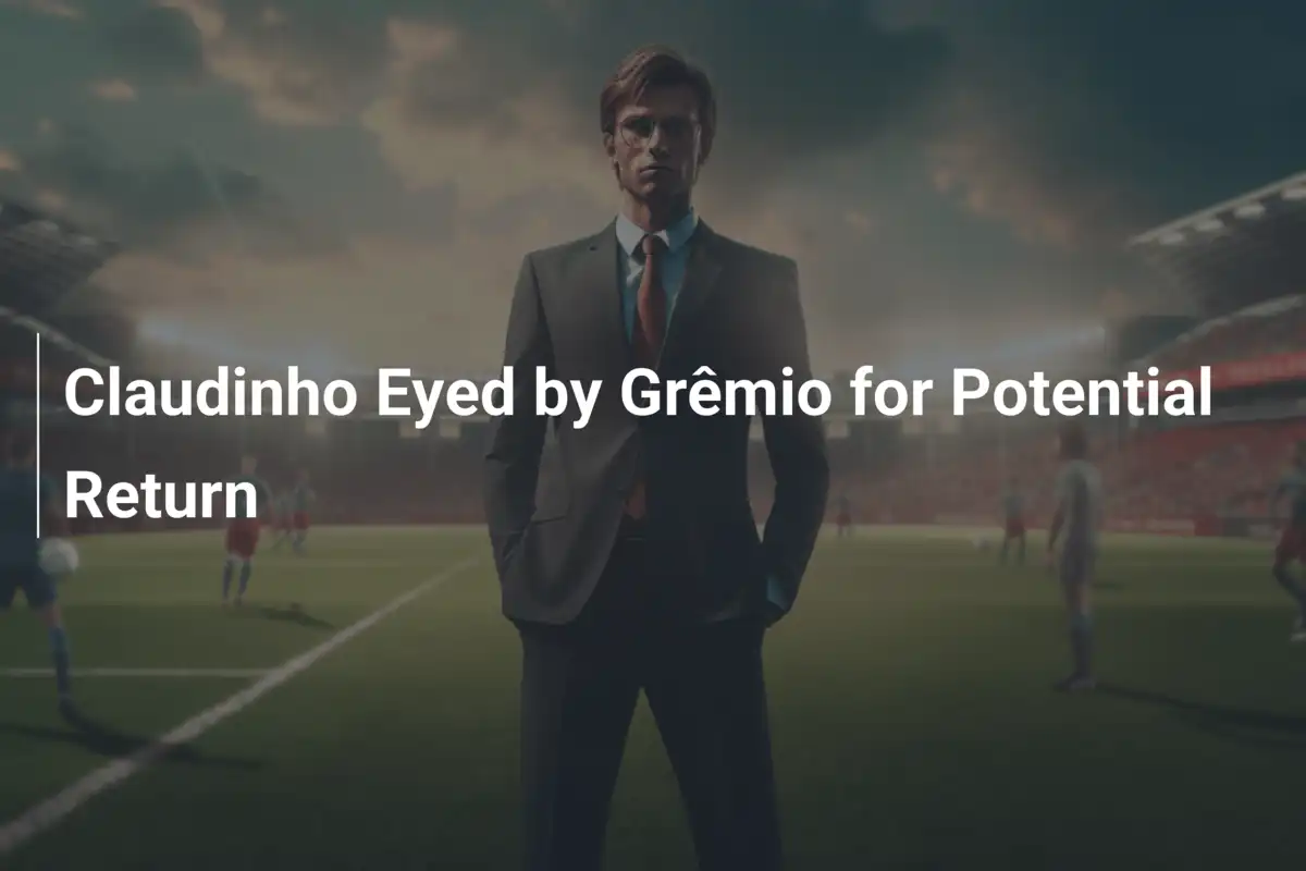 Grêmio, sogno Claudinho: un ritorno da favola o un miraggio?