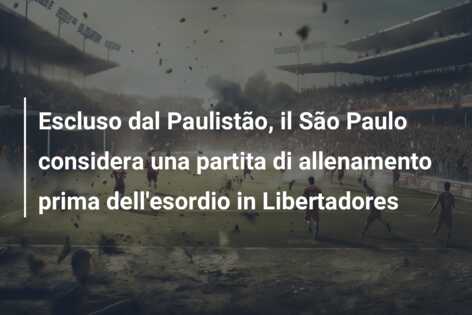 Escluso dal Paulistão, il São Paulo considera una partita di allenamento prima dell’esordio in Libertadores