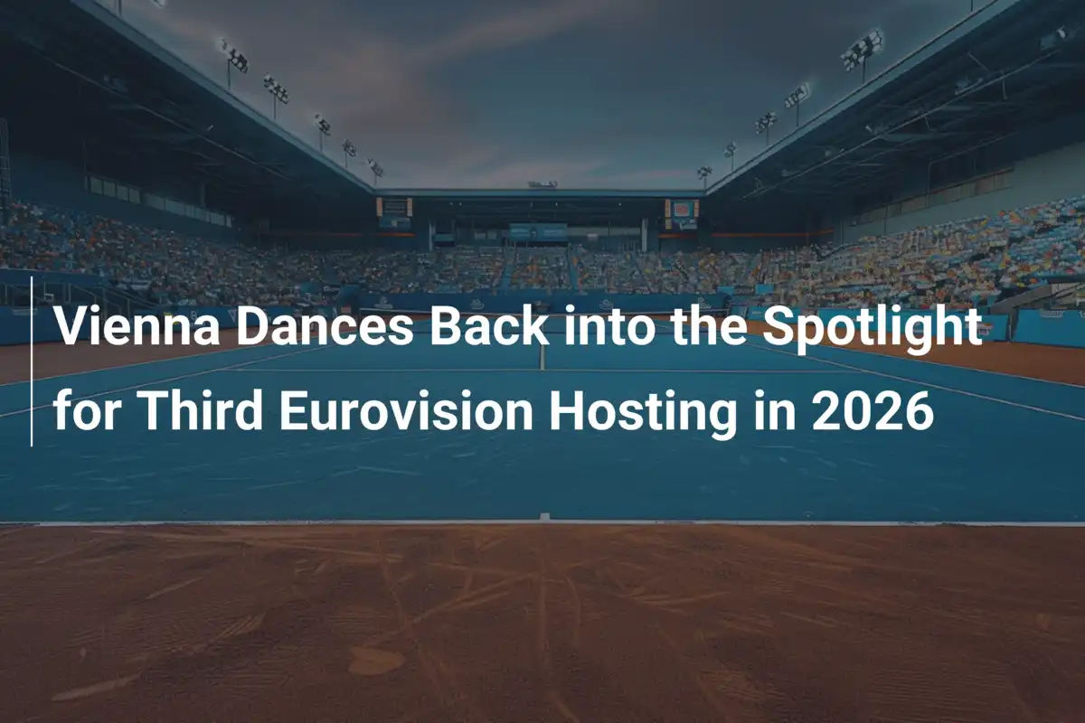 Wien tanzt wieder in den Mittelpunkt bei der dritten Eurovision 2026