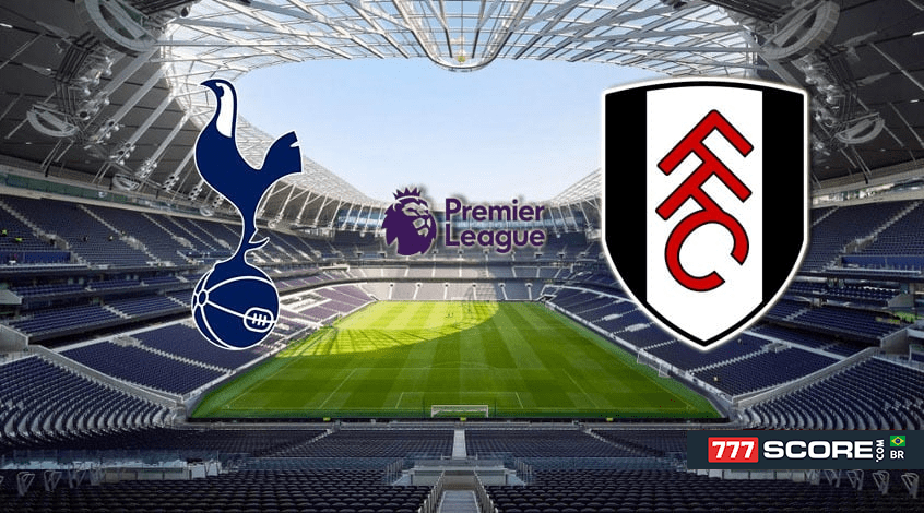 Tottenham - Fulham: Anúncio e Prognóstico da Partida