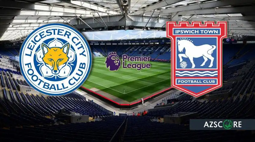 Leicester - Ipswich: Vorhersage und Matchvorschau