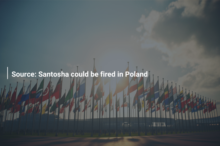 Source: Santosha could be fired in Poland