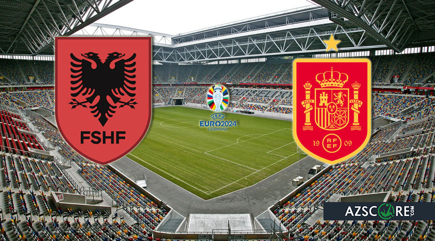 Albania – Spain Match preview and prediction