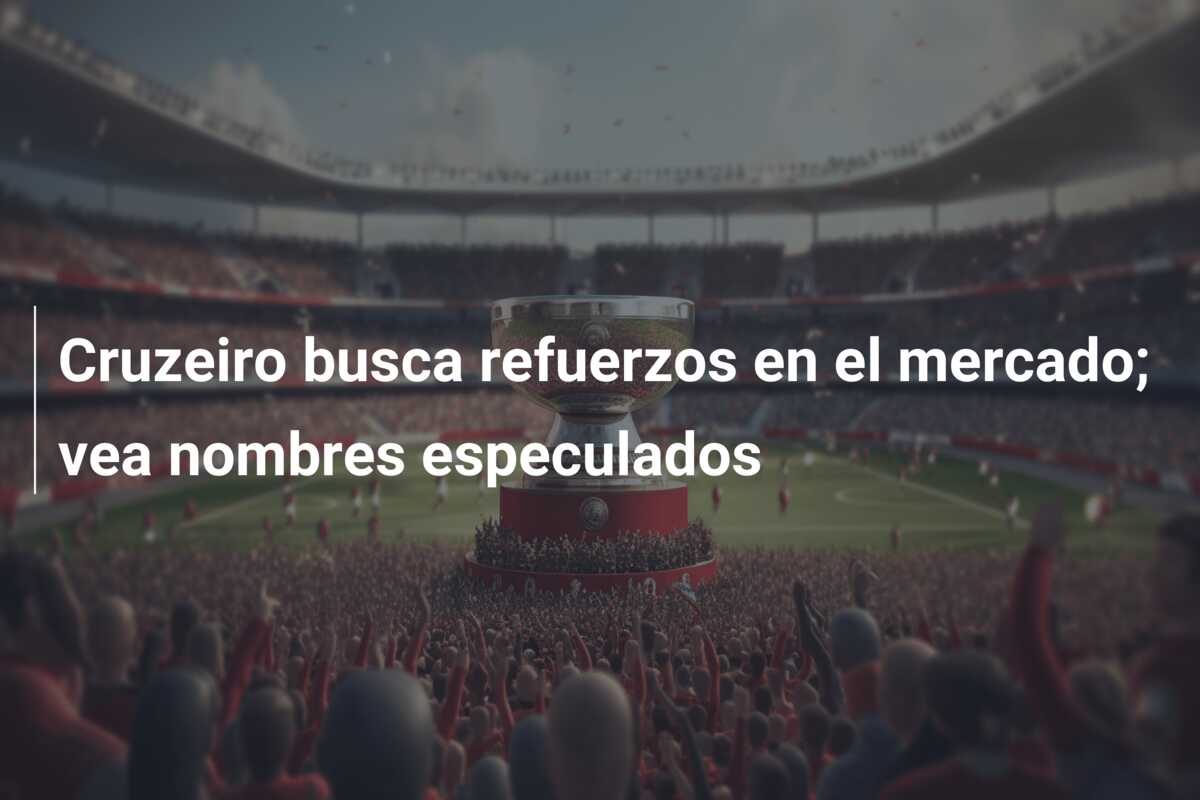 Cruzeiro busca refuerzos en el mercado; vea nombres especulados