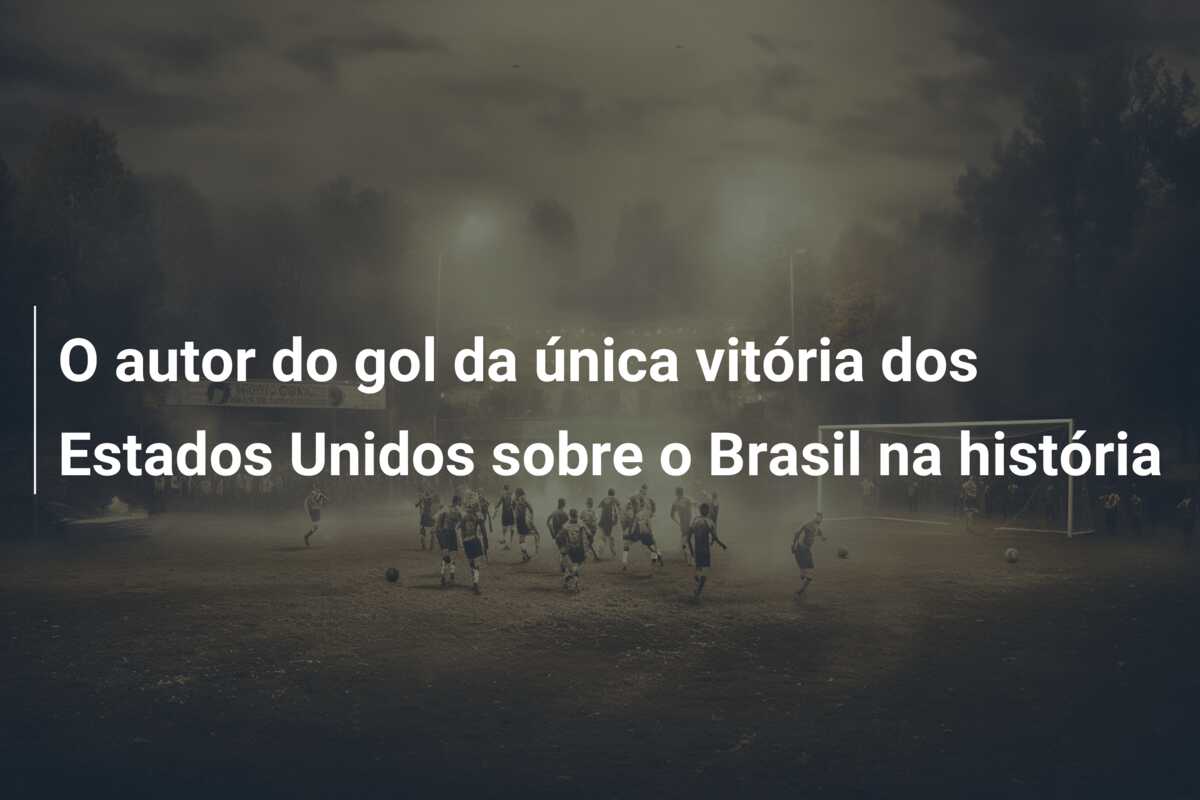 O autor do gol da única vitória dos Estados Unidos sobre o Brasil na história