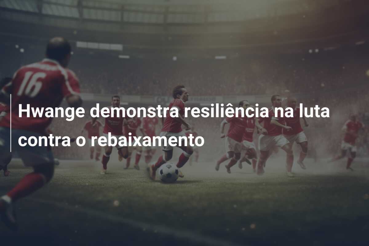 Hwange demonstra resiliência na luta contra o rebaixamento