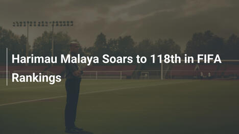 Harimau Malaya klettert auf Rang 118 in der FIFA-Rangliste