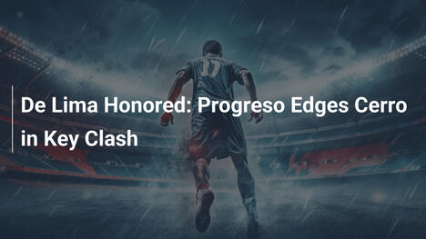 De Lima Honored: Progreso Edges Cerro in Key Clash