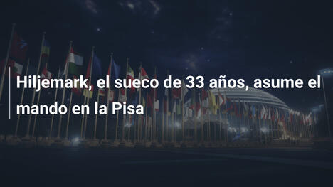 Hiljemark, el sueco de 33 años, asume el mando en la Pisa