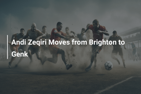 Andi Zeqiri se mută de la Brighton la Genk