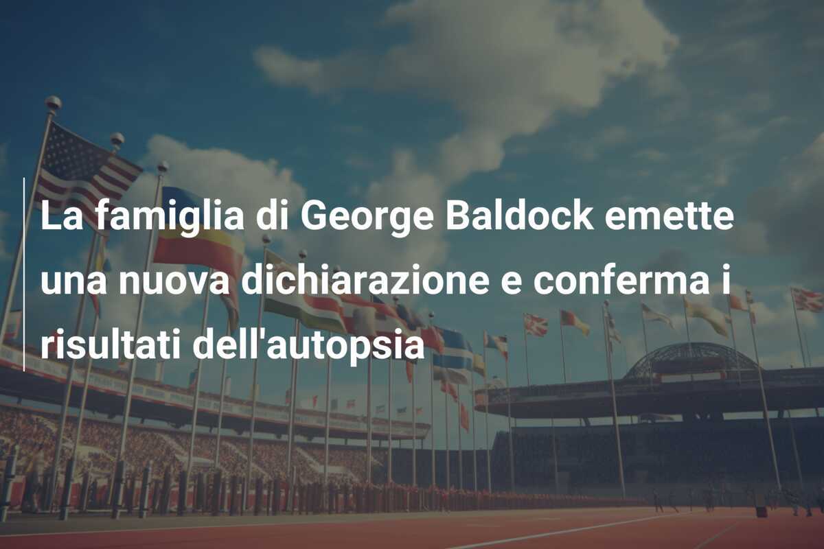 La famiglia di George Baldock emette una nuova dichiarazione e conferma i risultati dell'autopsia