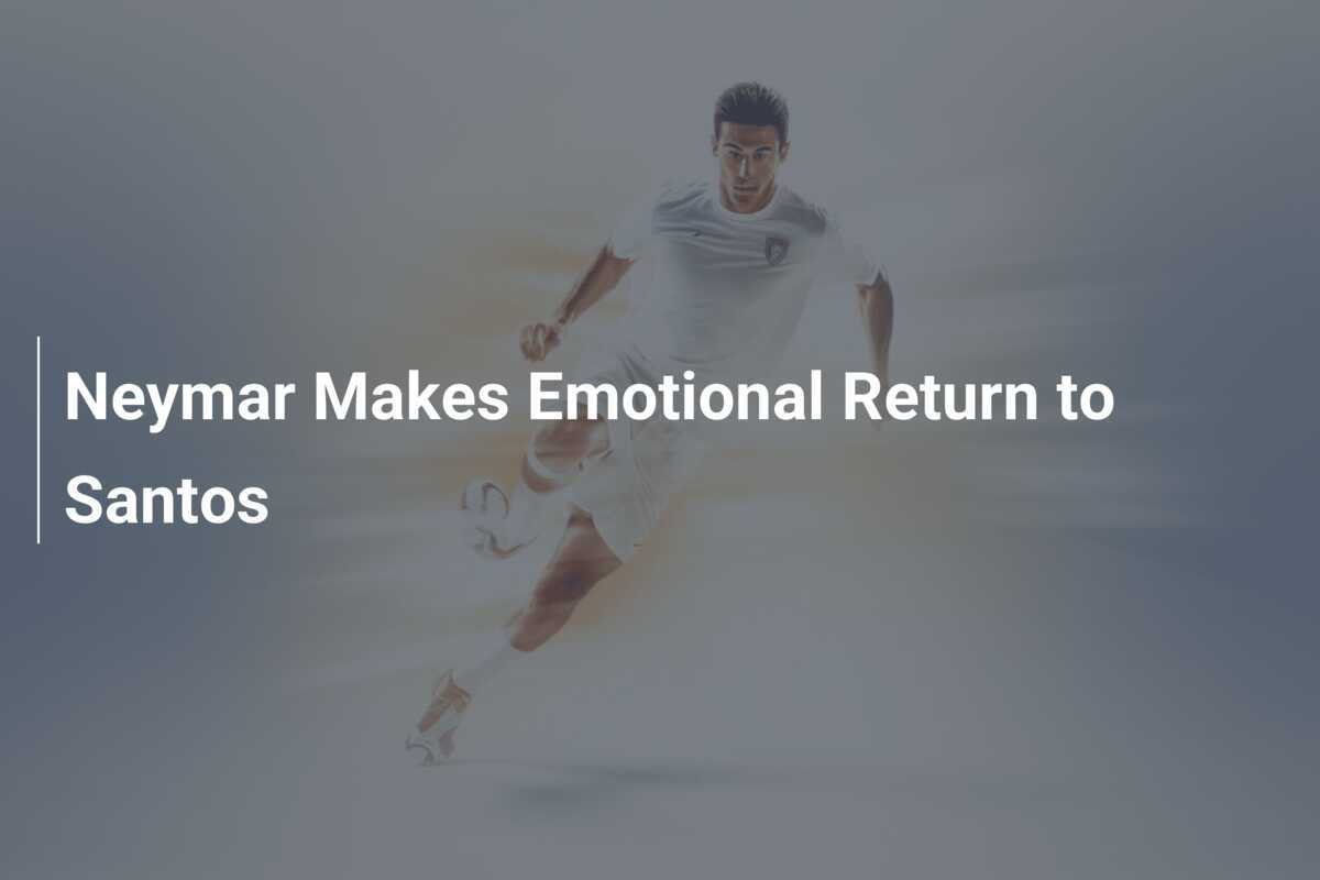 Emosional Kembalinya Neymar ke Santos