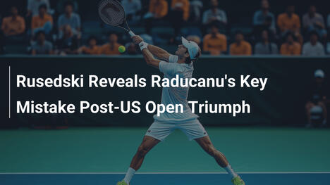 Rusedski enthüllt Raducanus Schlüssel-Fehler nach US-Open-Sieg