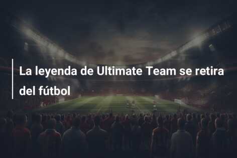 La leyenda de Ultimate Team se retira del fútbol