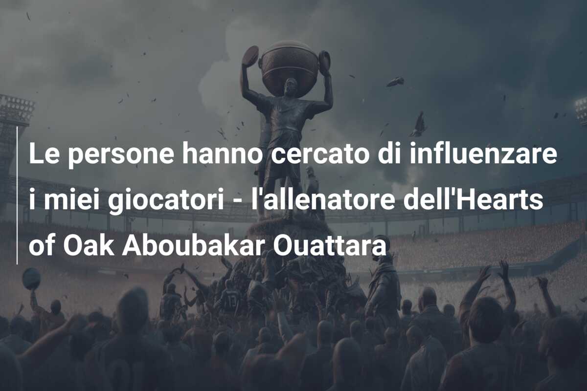 Le persone hanno cercato di influenzare i miei giocatori – l’allenatore dell’Hearts of Oak Aboubakar Ouattara