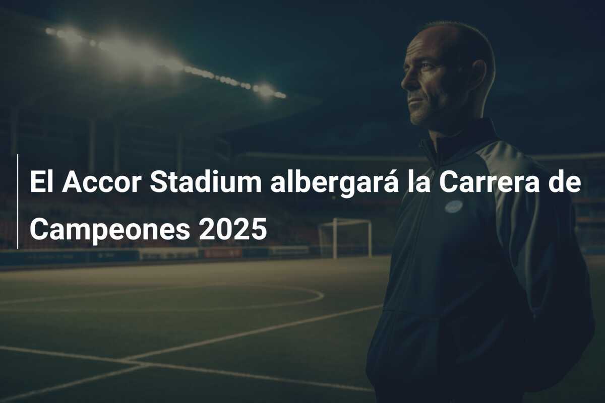 El Accor Stadium albergará la Carrera de Campeones 2025