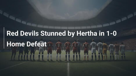 Hertha Berlin surprend les Diables Rouges 1-0 à domicile