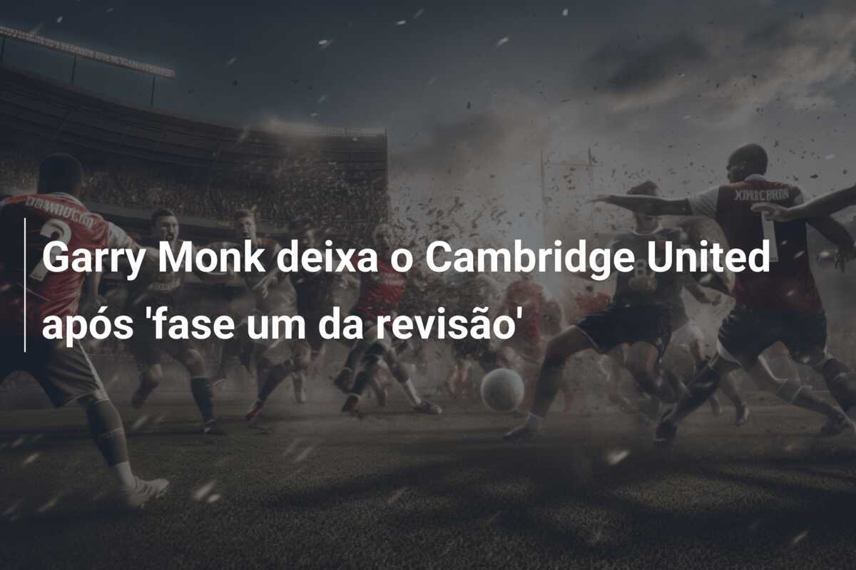 Garry Monk deixa o Cambridge United após 'fase um da revisão'