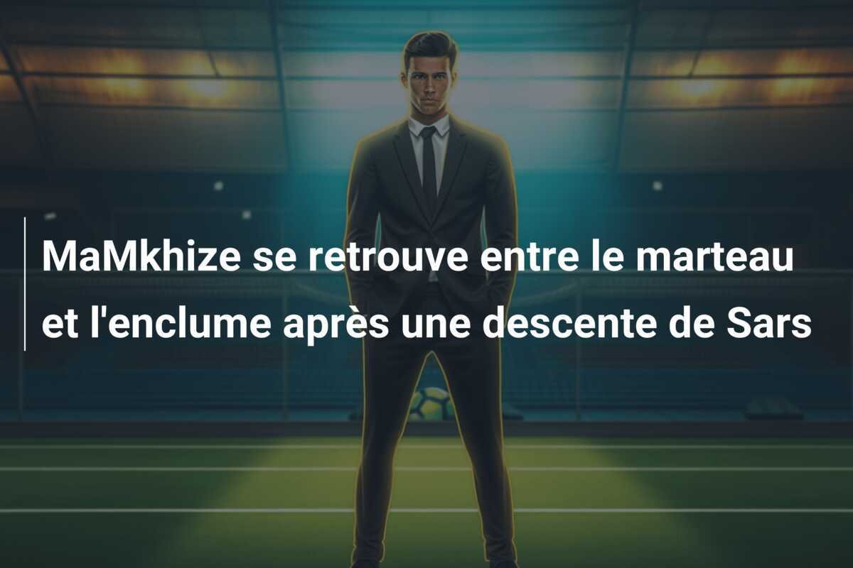 MaMkhize se retrouve entre le marteau et l'enclume après une descente de Sars
