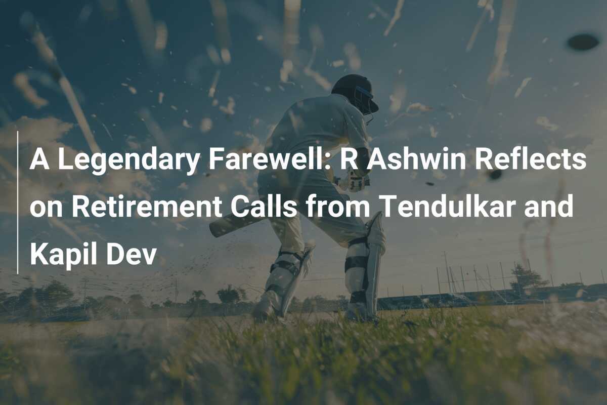 A Legendary Farewell: R Ashwin Reflects On Retirement Calls From ...