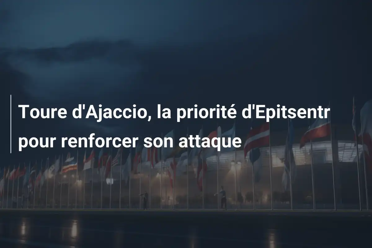 Toure d'Ajaccio, la priorité d'Epitsentr pour renforcer son attaque