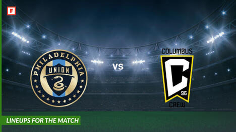 Philadelphia Union gegen Columbus Crew: Aufstellungen für das Spiel