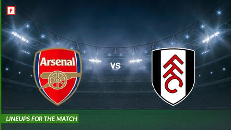 Arsenal vs Fulham: lineups for the match
