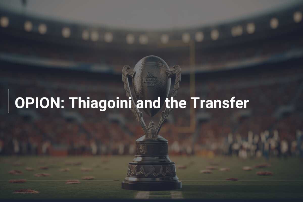OPION: Thiagoini and the Transfer