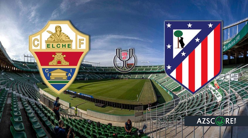 Elche vs Atletico: Match Preview and Prediction
