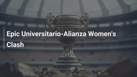 Epic Universitario-Alianza Women's Clash