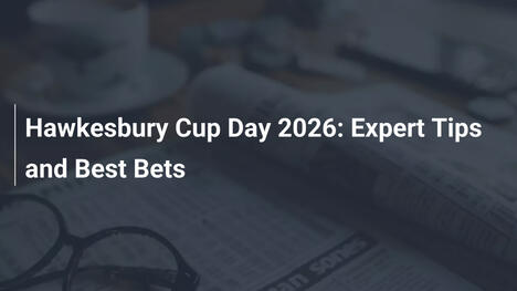 Hawkesbury Cup Day 2026: Expert Tips and Best Bets