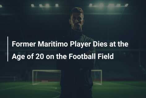 Former Maritimo Player Dies at the Age of 20 on the Football Field