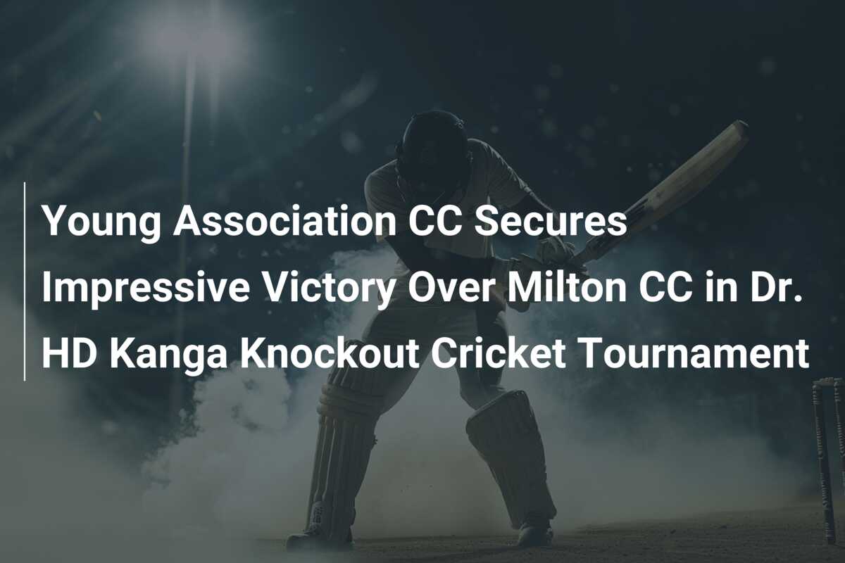 Young Association CC Secures Impressive Victory Over Milton CC in Dr
