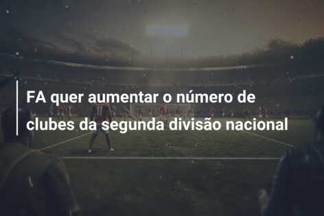 FA quer aumentar o número de clubes da segunda divisão nacional