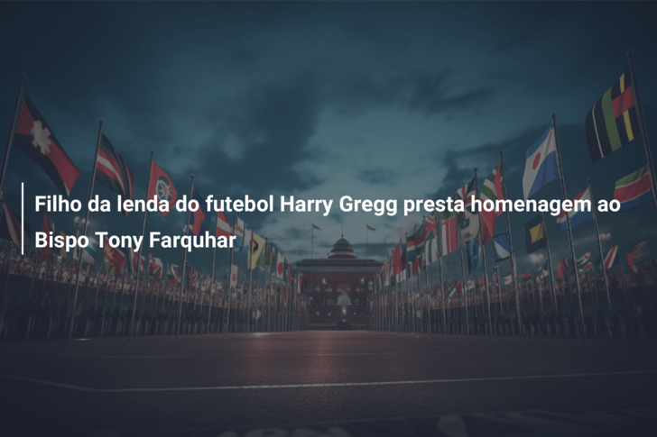 Filho da lenda do futebol Harry Gregg presta homenagem ao Bispo Tony Farquhar