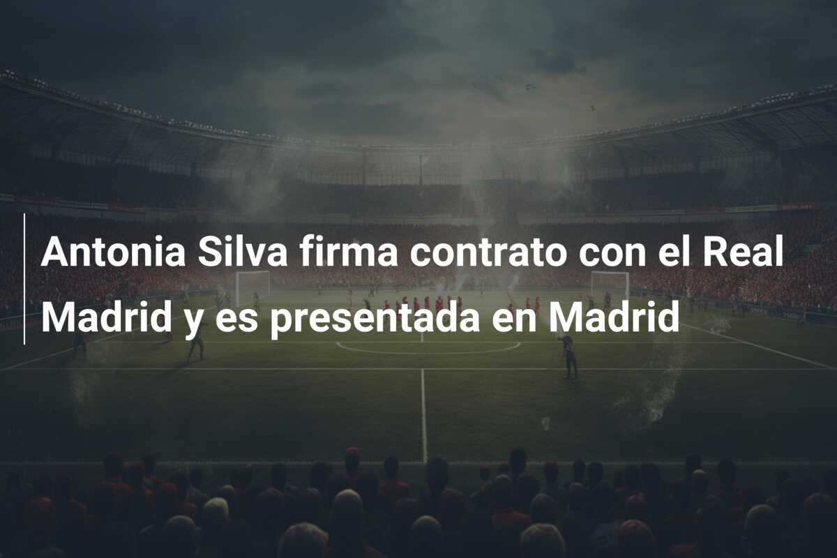 Antonia Silva firma contrato con el Real Madrid y es presentada en Madrid