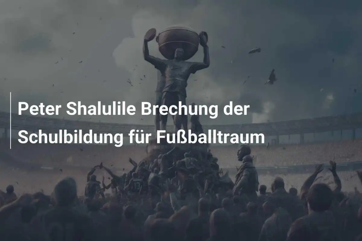 Peter Shalulile Brechung der Schulbildung für Fußballtraum
