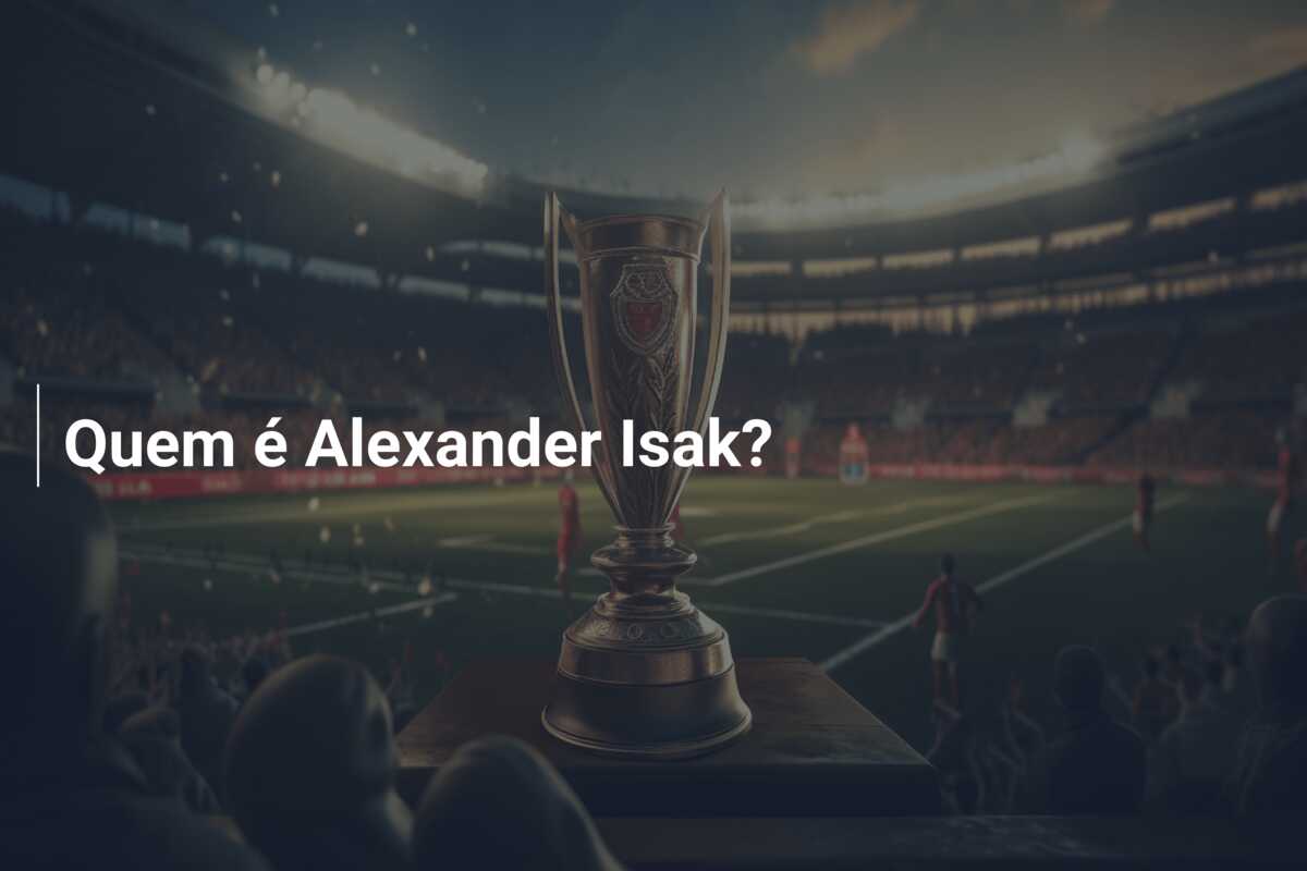 Quem é Alexander Isak?