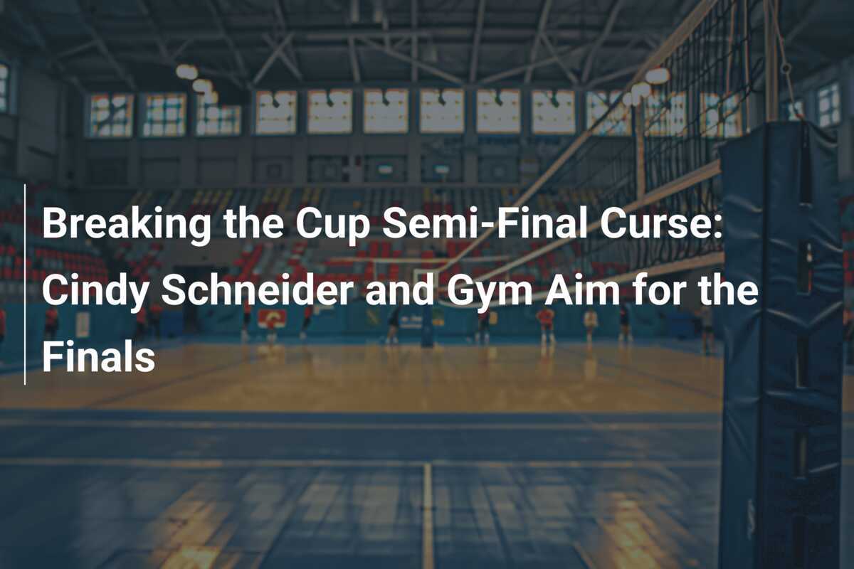カップの準決勝の呪いを破る：シンディ・シュナイダーとジムは決勝を目指しています