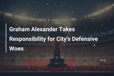 Graham Alexander Takes Responsibility for City’s Defensive Woes