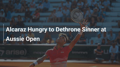 Alcaraz Ansioso por Destronar a Sinner en el Abierto Australiano