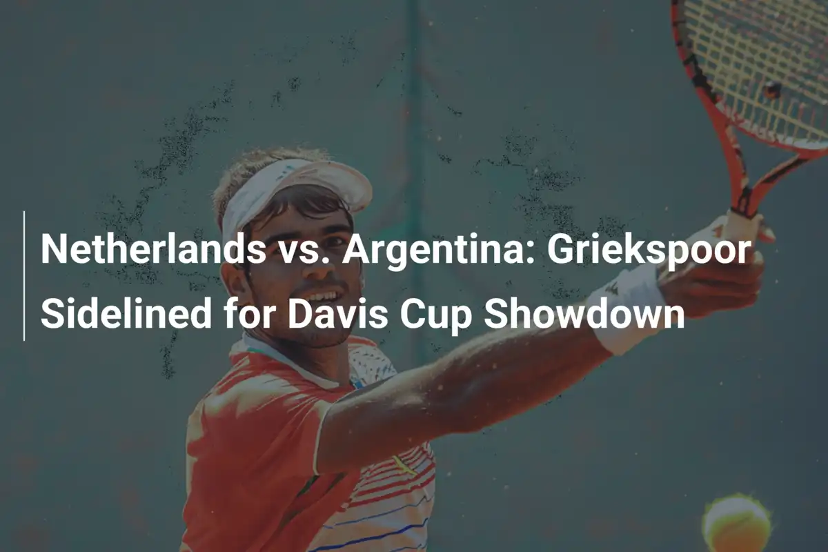Niederlande gegen Argentinien: Griekspoor fehlt im Davis-Cup-Kracher