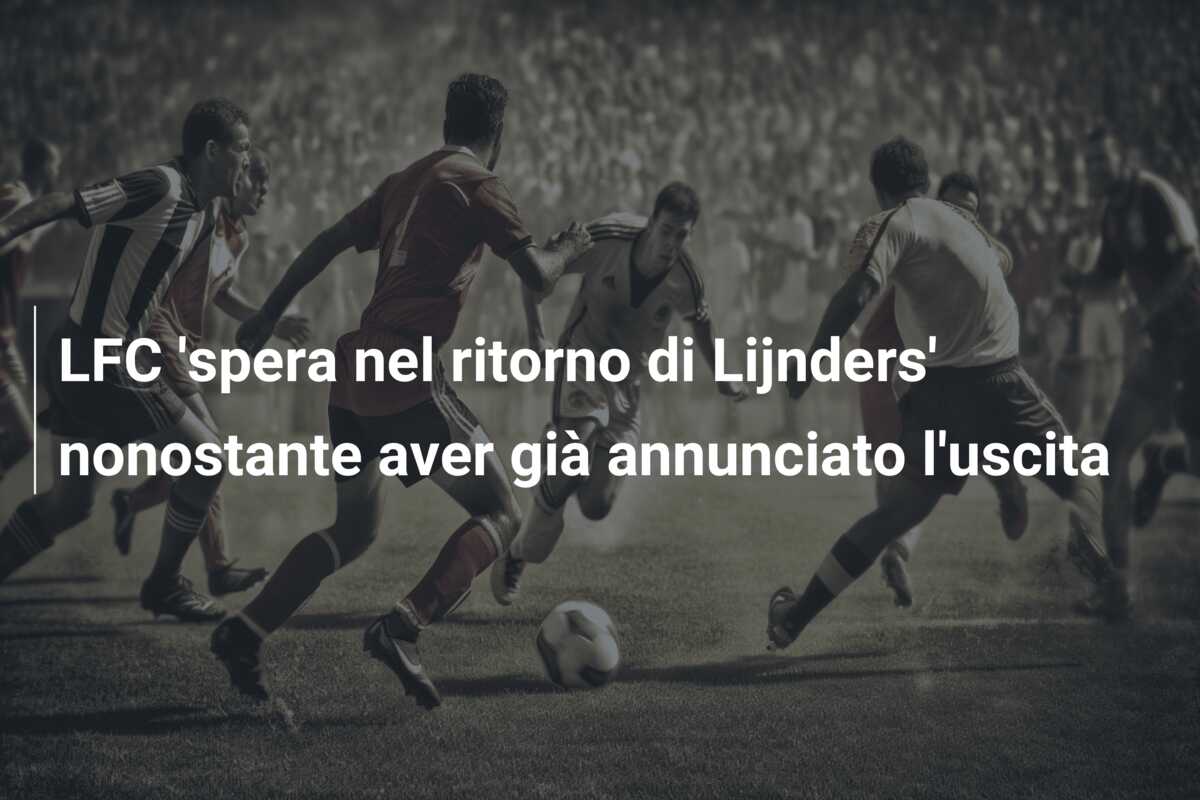 LFC ‘spera nel ritorno di Lijnders’ nonostante aver già annunciato l’uscita