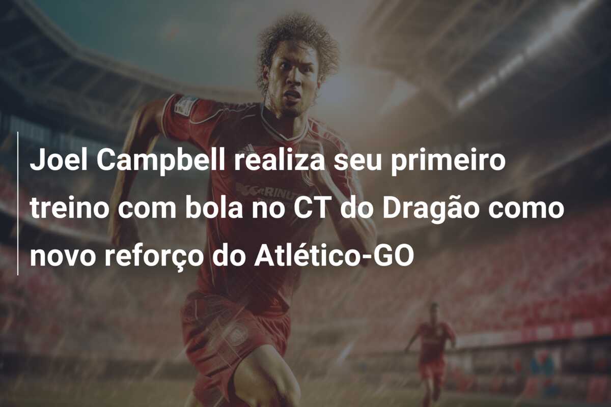 Joel Campbell realiza seu primeiro treino com bola no CT do Dragão como novo reforço do Atlético-GO