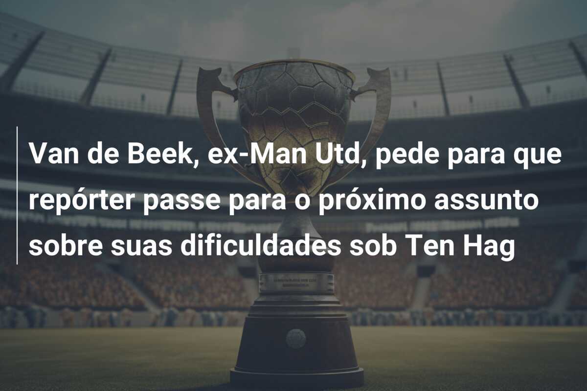 Van de Beek, ex-Man Utd, pede para que repórter passe para o próximo assunto sobre suas dificuldades sob Ten Hag