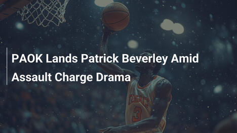 PAOK recrute Patrick Beverley malgré les accusations d'agression
