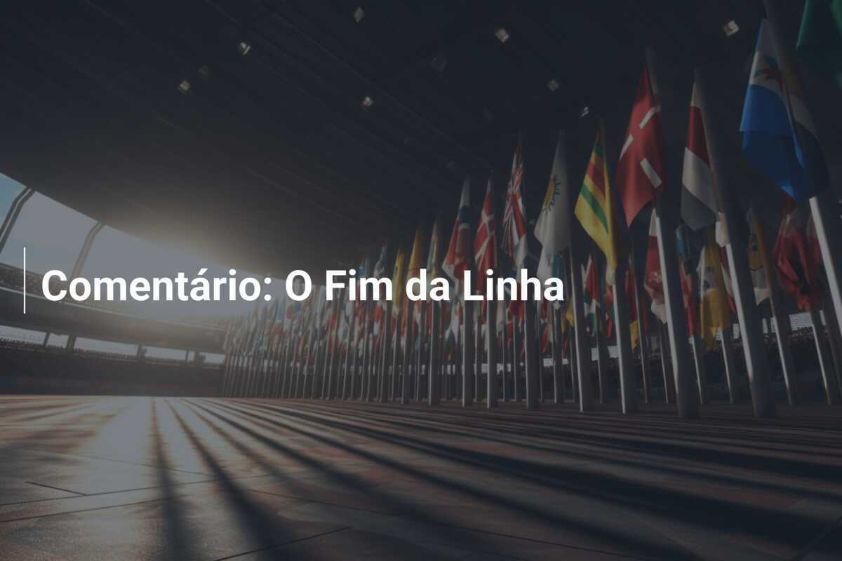 Comentário: O Fim da Linha