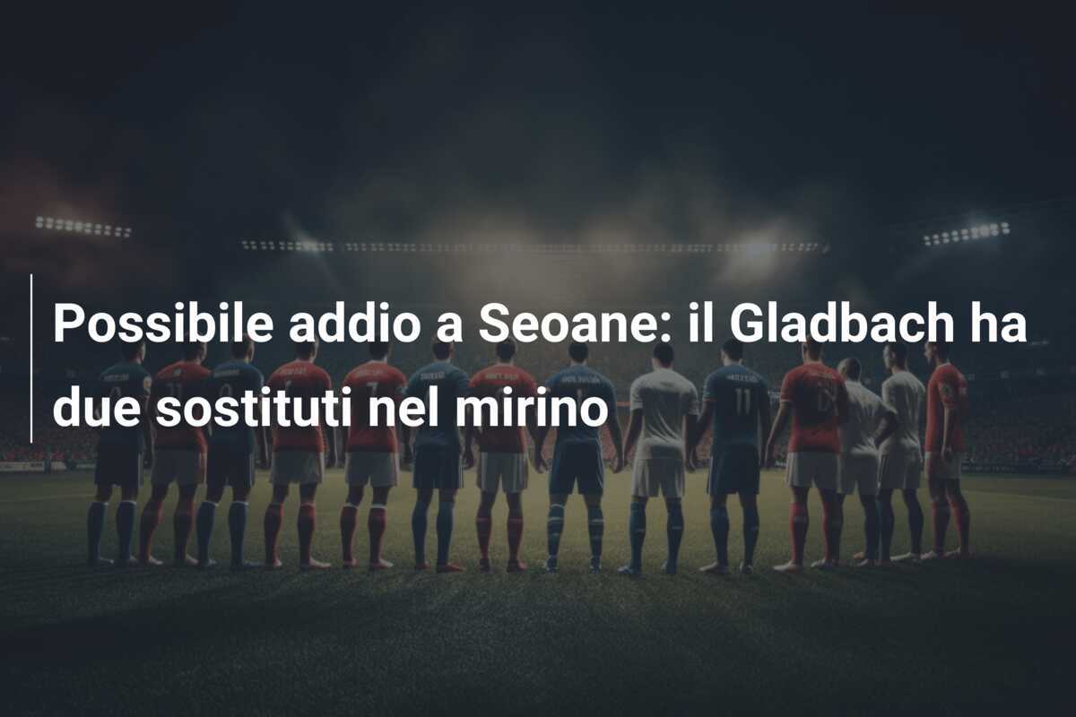 Possibile addio a Seoane: il Gladbach ha due sostituti nel mirino