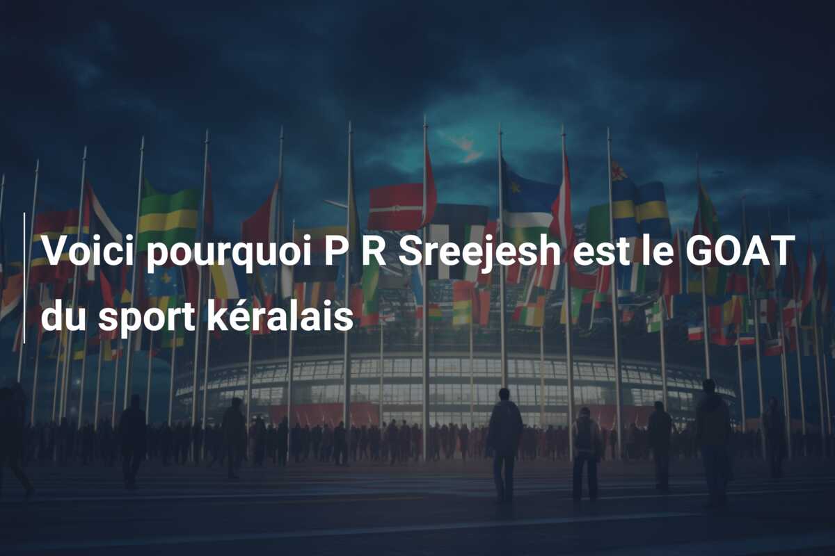 Voici pourquoi P R Sreejesh est le GOAT du sport kéralais