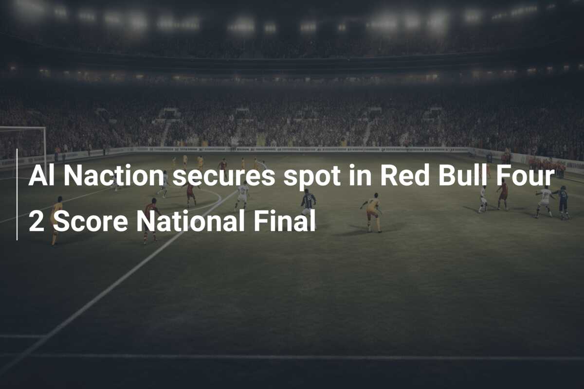 Al Naction verzekert plek in Red Bull Four 2 Score Nationale Finale ...